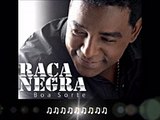 Raça Negra - É Tarde Demais