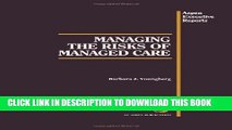 Collection Book Managing The Risks Of Managed Care