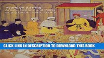 [PDF] Pearls on a String: Art in the Age of Great Islamic Empires Popular Collection