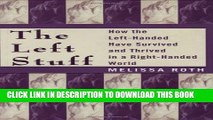 New Book The Left Stuff: How the Left-Handed Have Survived and Thrived in a Right-Handed World