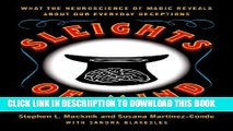 [New] Sleights of Mind: What the Neuroscience of Magic Reveals about Our Everyday Deceptions