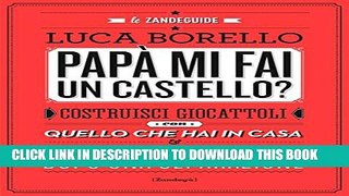 [PDF] PapÃ  mi fai un castello?: 4 (Glialtri) (Italian Edition) Full Online
