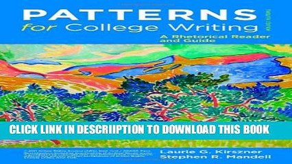 [New] Patterns for College Writing: A Rhetorical Reader and Guide, 12th Edition Exclusive Full Ebook