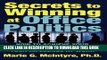 [New] Secrets to Winning at Office Politics: How to Achieve Your Goals and Increase Your Influence