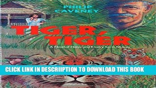 [New] Tiger! Tiger! : A Novel of Honorand Rivalry Set in Malaya Exclusive Full Ebook