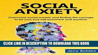 Collection Book Social Anxiety: Overcome social anxiety and shyness, how to heal emotional