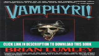 [New] Vamphyri!: Necroscope II (Necroscope Series , No 2) Exclusive Full Ebook