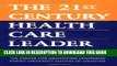 Collection Book The 21st Century Health Care Leader