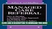New Book Managed Care Referral: How to Develop a Systematic Sales Approach for Building Your