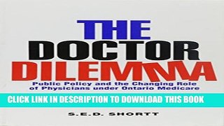 New Book The Doctor Dilemma: Public Policy and the Changing Role of Physicians Under Ontario