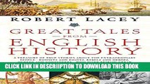 [PDF] Great Tales from English History: A Treasury of True Stories about the Extraordinary People