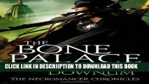 [New] The Bone Palace (The Necromancer Chronicles #2) Exclusive Full Ebook