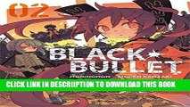 [New] Black Bullet, Vol. 2 - manga (Black Bullet (manga)) Exclusive Online