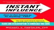 [New] Instant Influence: How to Get Anyone to Do Anything--Fast Exclusive Online