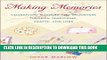 [PDF] Making Memories: Celebrating Mothers and Daughters ThroughTraditions, Crafts, and Lore Full