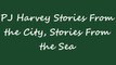 OBM - Album - PJ Harvey Stories From the City, Stories From the Sea