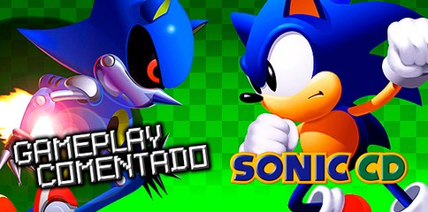 Gameplay comentado: Sonic CD