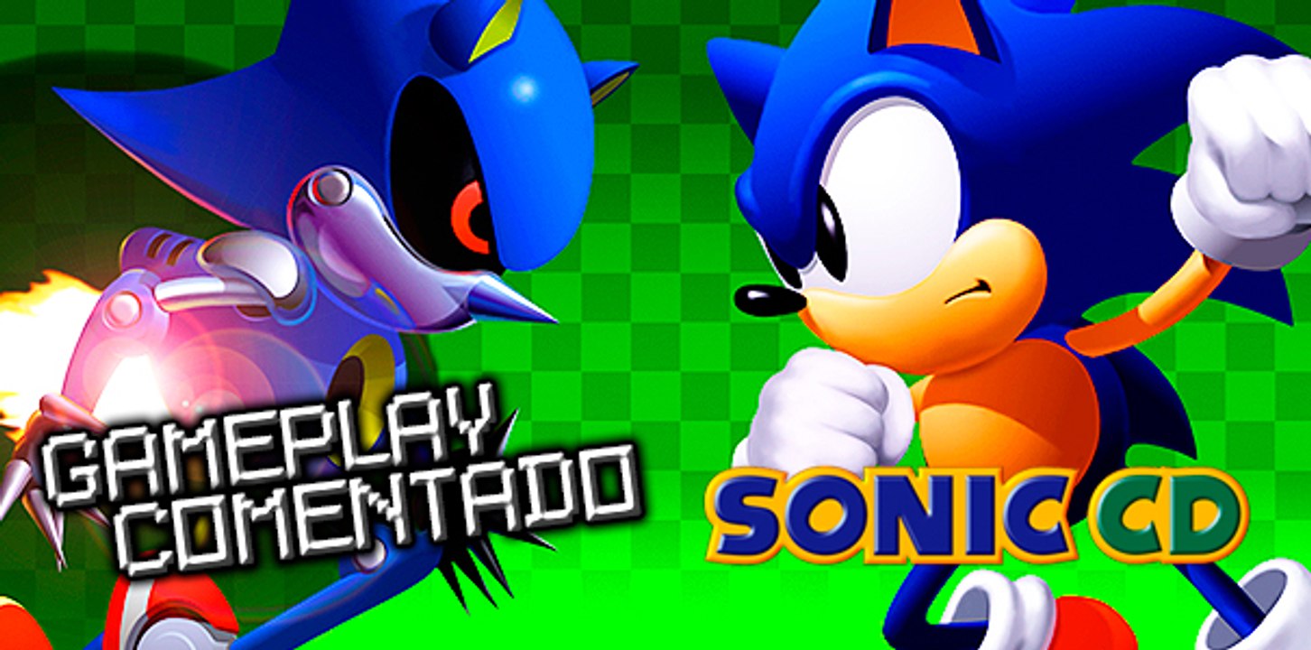 Gameplay comentado: Sonic CD