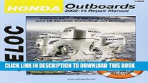 [PDF] Honda Outboards 2002-08 Repair Manual: 2.0-225 HP, 1-4 Cylinder   V6 Models Popular Online