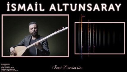İsmail Altunsaray - Sen Benimsin