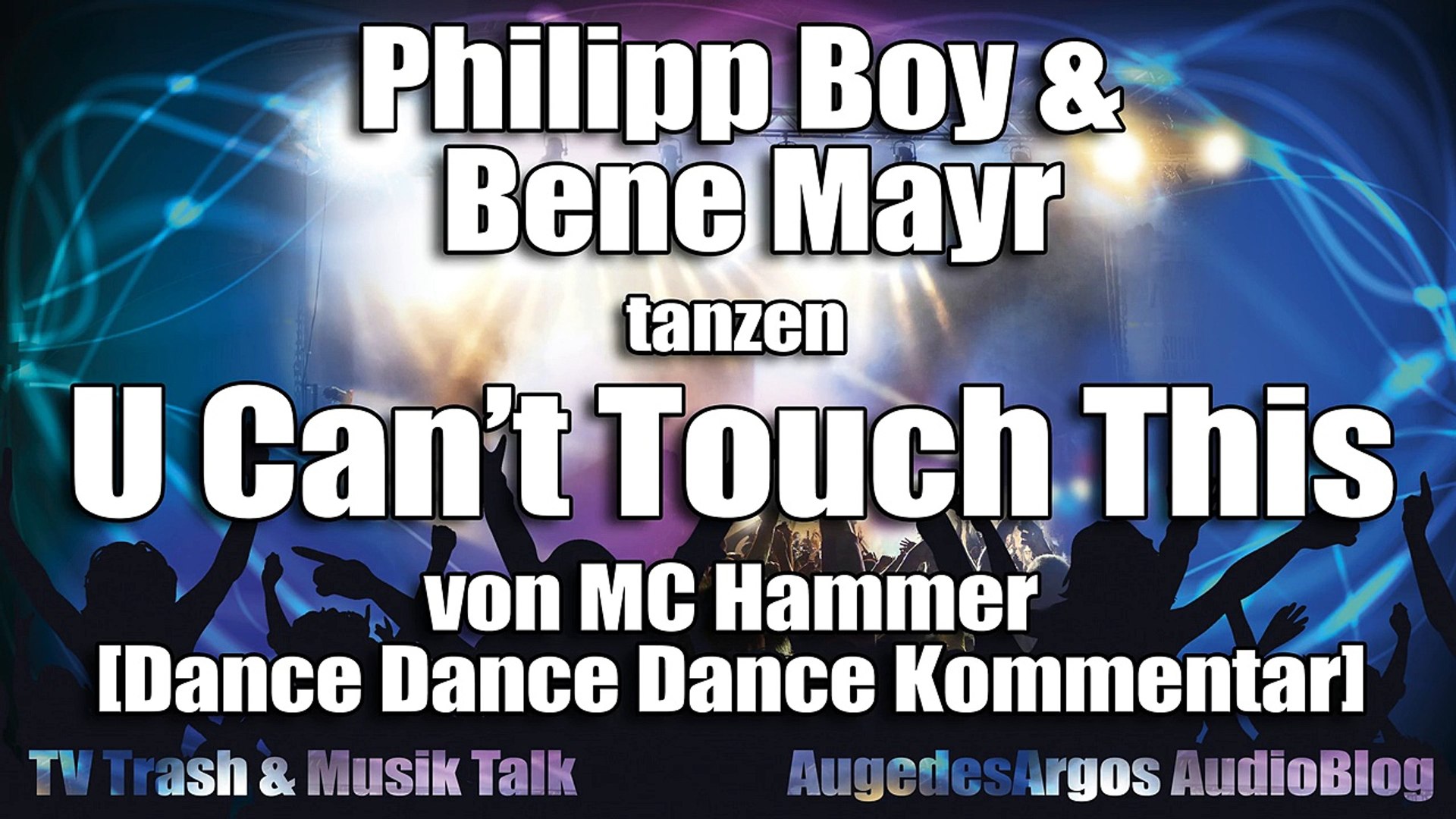 Philipp Boy Bene Mayr Tanzen U Can T Touch This Von Mc Hammer Dance Dance Dance Kommentar Video Dailymotion