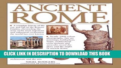 Download Video: [PDF] Ancient Rome: A Complete History Of The Rise And Fall Of The Roman Empire, Chronicling The