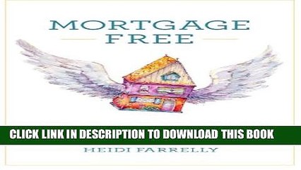[PDF] Mortgage Free: How to pay off your mortgage in under 10 years -without becoming a drug