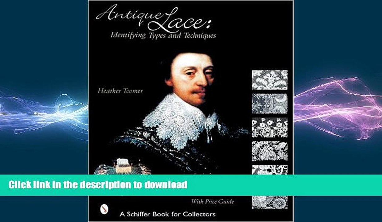 READ  Antique Lace: Identifying Types and Techniques (Schiffer Book for Collectors) FULL ONLINE