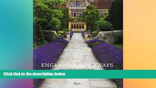 EBOOK ONLINE  England s Hideaways: Discovering Enchanting Rooms, Stately Manor Houses, and