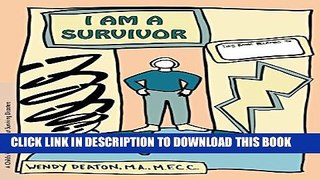 [PDF] GROW: I Am a Survivor: A Child s Workbook About Surviving Disasters Full Online