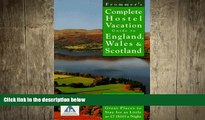 FREE DOWNLOAD  Frommer s Complete Hostel Vacation Guide to England, Wales   Scotland (Complete