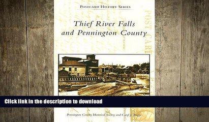READ BOOK  Thief River Falls and Pennington County (Postcard History: Minnesota) FULL ONLINE