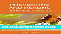 New Book Preventing and Healing: Homeopathic First Aid