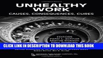 [Read PDF] Unhealthy Work: Causes, Consequences, Cures (Critical Approaches in the Health Social