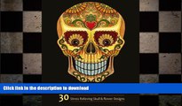 FAVORITE BOOK  Adult Coloring Books: Sugar Skull and Flower : Coloring Books For Adults Featuring