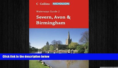 READ book  Nicholson Guide to the Waterways: Severn, Avon   Birmingham No. 2 (Waterways Guide)