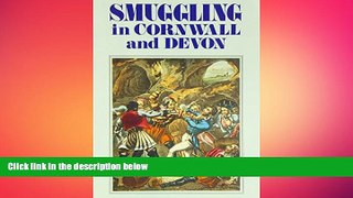 READ book  Smuggling in Cornwall and Devon READ ONLINE