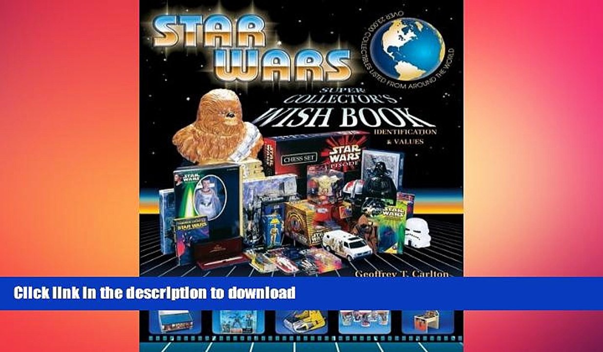 FAVORITE BOOK  Star Wars Super Collectors Wish Book, First Edition, Identification   Values  GET