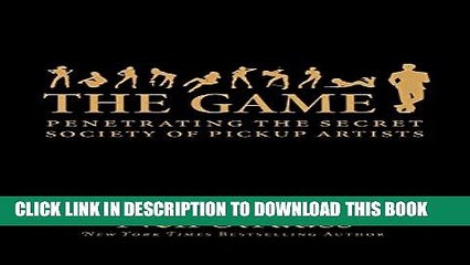 [PDF] The Game: Penetrating the Secret Society of Pickup Artists Popular Collection