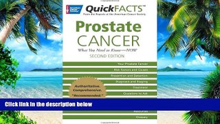 Big Deals  QuickFACTSâ„¢ Prostate Cancer: What You Need to Knowâ€”NOW  Free Full Read Best Seller