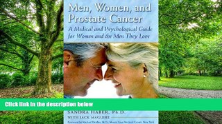 Big Deals  Men, Women, and Prostate Cancer: A Medical and Psychological Guide for Women and the
