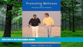 Big Deals  Promoting Wellness for Prostate Cancer Patients  Free Full Read Most Wanted