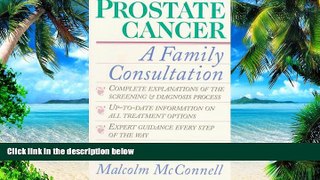Must Have PDF  Prostate Cancer: A Family Consultation  Free Full Read Best Seller