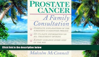 Must Have PDF  Prostate Cancer: A Family Consultation  Free Full Read Best Seller