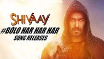 Bolo har har har Shivaay new title song 2016