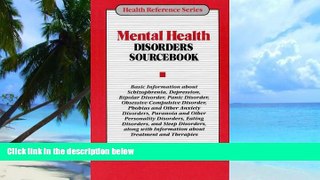 Big Deals  Mental Health Disorders Sourcebook: Basic Information About Schizophrenia, Depression,