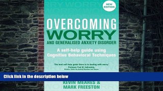 Big Deals  Overcoming Worry and Generalised Anxiety Disorder (Overcoming Books)  Free Full Read