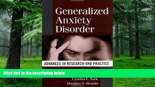 Big Deals  Generalized Anxiety Disorder: Advances in Research and Practice  Best Seller Books Most