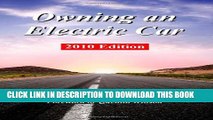 Collection Book Owning an Electric Car 2010 Edition: Find the Truth About Using Electric Cars