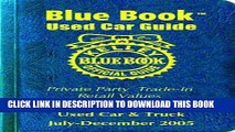New Book Kelley Blue Book Used Car Guide: Consumer Edition, July-December 2005